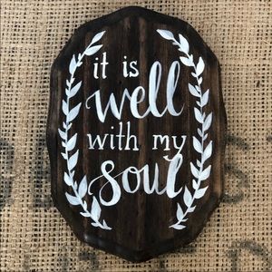 Hand Painted “It Is Well With My Soul” Inspirational Wooden Plaque Sign 5 x 7